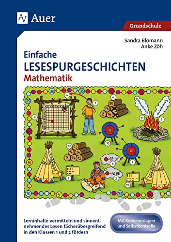 Einfache Lesespurgeschichten Mathematik 1/2: Lerninhalte vermitteln und sinnentnehmendes Lesen fächerübergreifend in den Klassen 1 und 2 fördern (Lesespurgeschichten Grundschule)