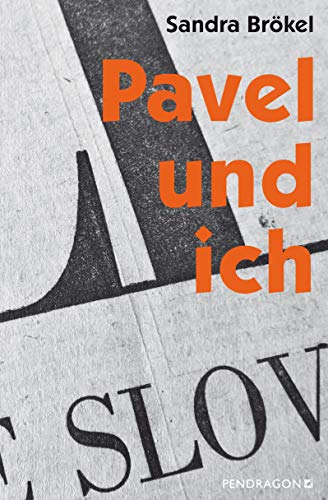 Pavel und ich: Eine Spurensuche