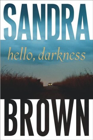 Hello, Darkness: A Novel by the New York Times Bestselling Author (Brown, Sandra) von Simon & Schuster
