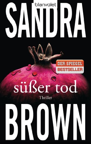 Süßer Tod: Thriller