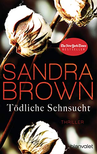 Tödliche Sehnsucht: Thriller