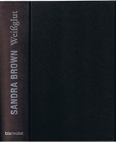 Weißglut: Roman Weißglut: Roman