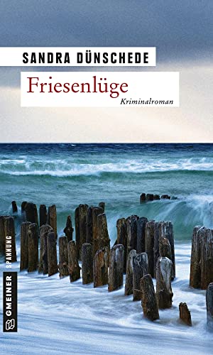Friesenlüge: Ein Nordfriesland Krimi (Kriminalromane im GMEINER-Verlag)