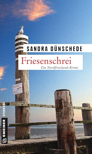 Friesenschrei: Ein weiterer Fall für Thamsen & Co. (Kommissare Thamsen, Meissner und Co.) von Gmeiner Verlag