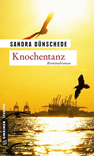 Knochentanz: Kriminalroman (Kriminalromane im GMEINER-Verlag)