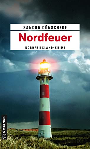 Nordfeuer: Kriminalroman (Kommissare Thamsen, Meissner und Co.)