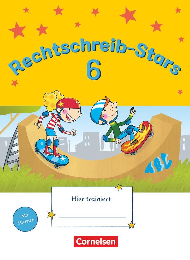 Rechtschreib-Stars 6. Schuljahr. Übungsheft von Oldenbourg Schulbuchverl.