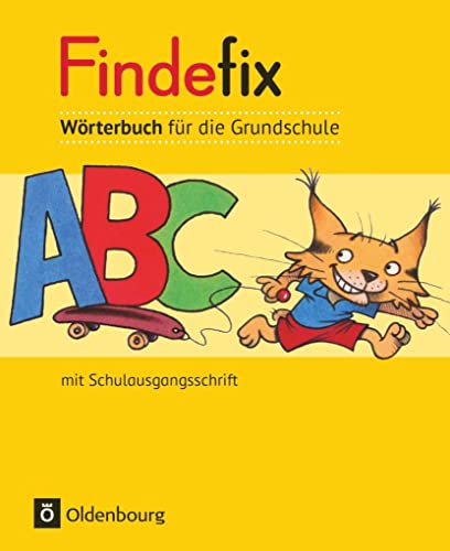 Findefix - Wörterbuch für die Grundschule - Deutsch - Aktuelle Ausgabe: Wörterbuch in Schulausgangsschrift