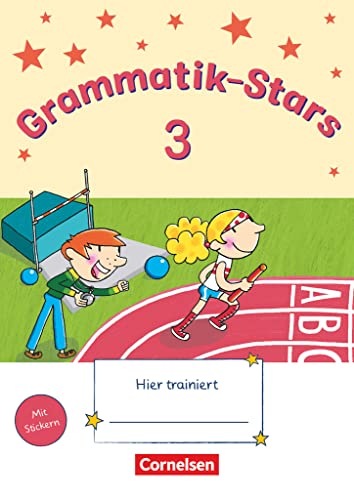 Grammatik-Stars - 3. Schuljahr: Übungsheft - Mit Lösungen Grammatik-Stars - 3. Schuljahr: Übungsheft - Mit Lösungen