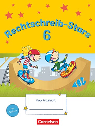 Rechtschreib-Stars - Ausgabe 2008 - 6. Schuljahr: Übungsheft - Mit Lösungen Rechtschreib-Stars - Ausgabe 2008 - 6. Schuljahr: Übungsheft - Mit Lösungen
