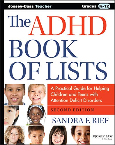The ADHD Book of Lists: A Practical Guide for Helping Children and Teens with Attention Deficit Disorders von Wiley