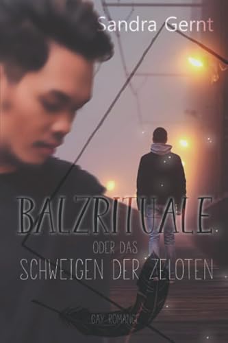 Balzrituale oder: Das Schweigen der Zeloten von Independently published