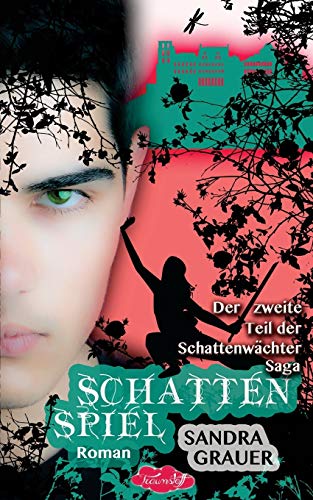 Schattenspiel - Der zweite Teil der Schattenwaechter-Saga (Die Schattenwächter-Saga, Band 2) von CREATESPACE