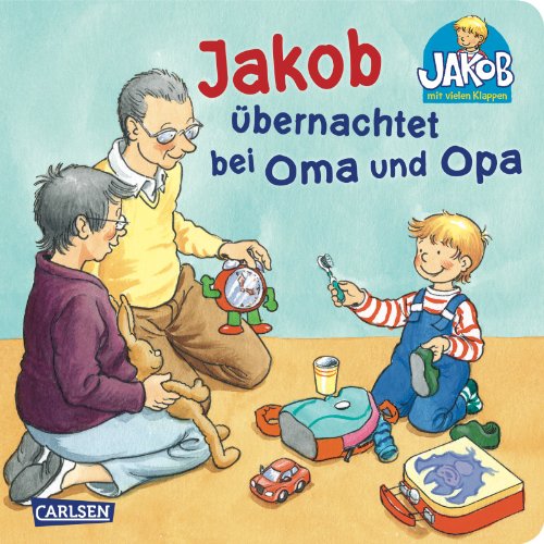 Jakob übernachtet bei Oma und Opa: Pappbilderbuch ab 1,5 Jahren (Kleiner Jakob)