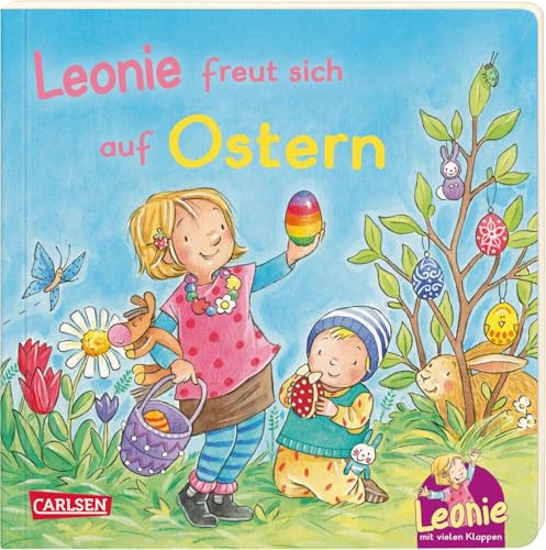 Leonie: Leonie freut sich auf Ostern: Ein Pappbilderbuch über das Osterfest ab 1,5 Jahren