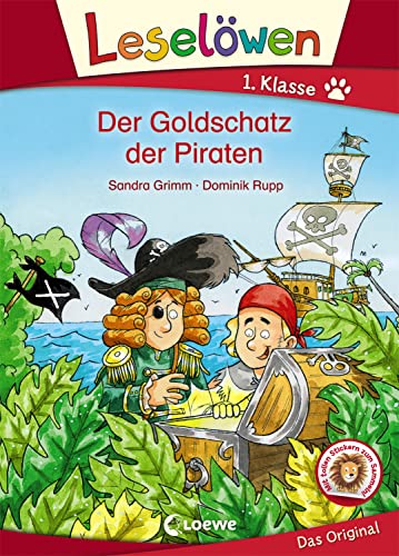 Leselöwen 1. Klasse - Der Goldschatz der Piraten: Kinderbuch für Piratenfans und Erstleser ab 6 Jahre