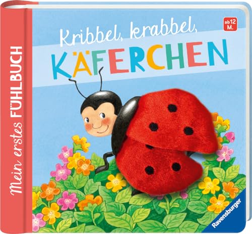 Mein erstes Fühlbuch: Kribbel, krabbel, Käferchen