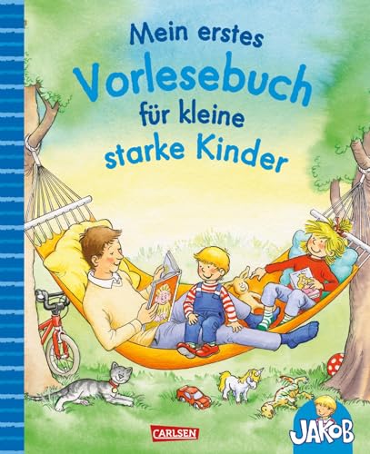 Mein erstes Vorlesebuch für kleine starke Kinder: ab 2 Jahren (Kleiner Jakob)