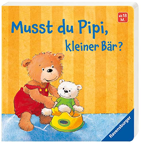 Musst du Pipi, kleiner Bär? Musst du Pipi, kleiner Bär?