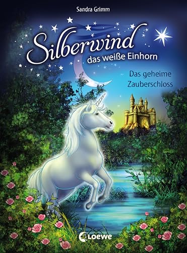 Silberwind, das weiße Einhorn (Band 6) - Das geheime Zauberschloss: Pferdebuch zum Vorlesen und ersten Selberlesen - Kinderbuch für Mädchen ab 7 Jahre - Erstlesebuch, Erstleser
