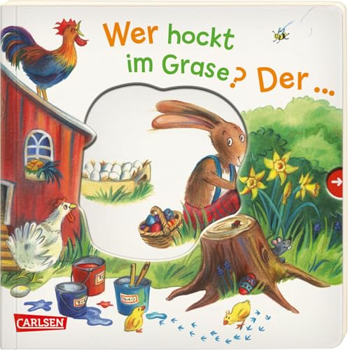 Wer hockt im Grase? Der ... Osterhase!: Oster-Pappenbilderbuch zum Mitmachen mit Reimen und Ausziehseiten ab 1,5 Jahren Wer hockt im Grase? Der ... Osterhase!: Oster-Pappenbilderbuch zum Mitmachen mit Reimen und Ausziehseiten ab 1,5 Jahren