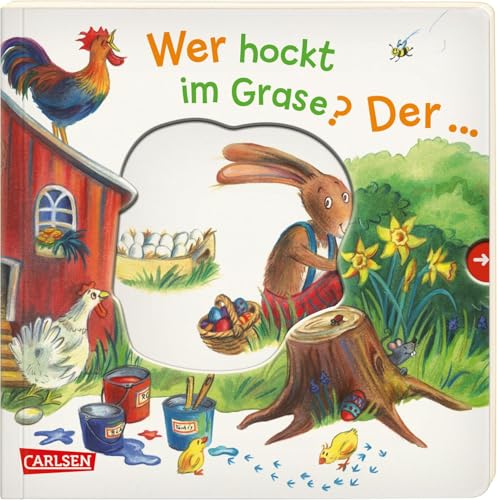 Wer hockt im Grase? Der ... Osterhase!: Oster-Pappenbilderbuch zum Mitmachen mit Reimen und Ausziehseiten ab 1,5 Jahren