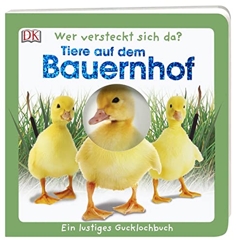 Wer versteckt sich da. Tiere auf dem Bauernhof: Ein lustiges Gucklochbuch. Pappbilderbuch mit Glitzerfolie und Gucklöchern ab 1 Jahr Wer versteckt sich da. Tiere auf dem Bauernhof: Ein lustiges Gucklochbuch. Pappbilderbuch mit Glitzerfolie und Gucklöchern ab 1 Jahr