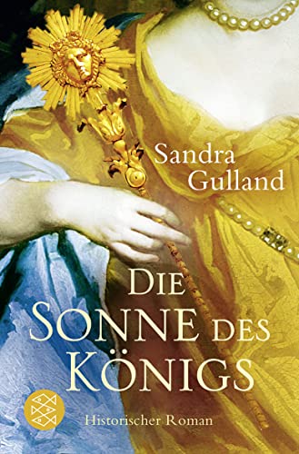 Die Sonne des Königs: Historischer Roman