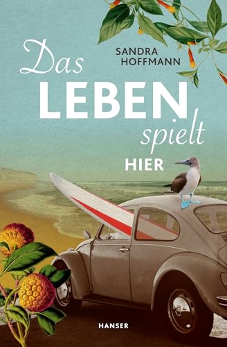 Das Leben spielt hier von HANSER FACHBUCHVERLAG