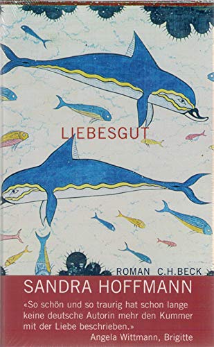 Liebesgut: Roman