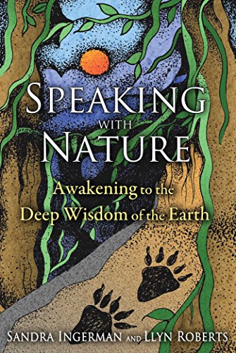 Speaking with Nature: Awakening to the Deep Wisdom of the Earth von Simon & Schuster
