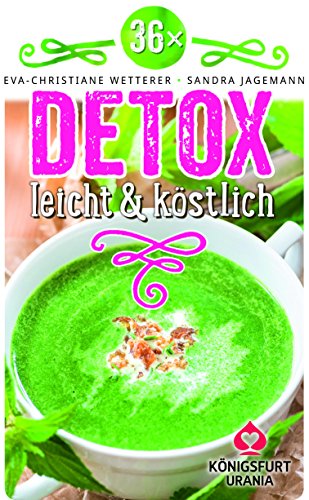 36 x Detox - leicht & köstlich: Wohlfühlkarten (36 Detox Rezepte im praktischen Kartenformat)