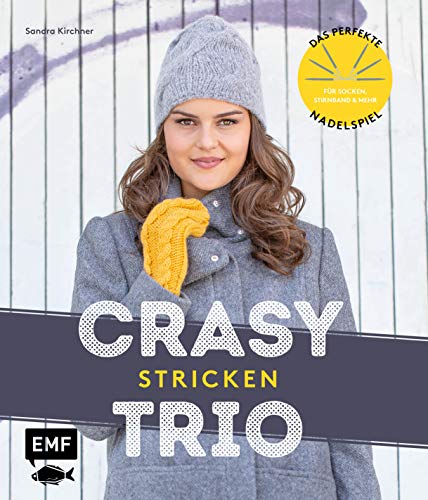CraSyTrio stricken – Das perfekte Nadelspiel für Socken, Stirnband und mehr: Das perfekte Nadelspiel für Socken, Stirnband & mehr