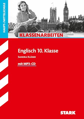 Klassenarbeiten Haupt-/Mittelschule - Englisch 10. Klasse, mit MP3-CD von Stark Verlag GmbH