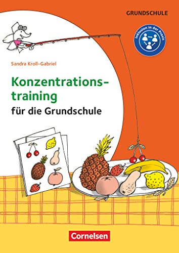 Konzentrationstraining für die Grundschule - Klasse 1-4: Kopiervorlagen von Cornelsen Vlg Scriptor