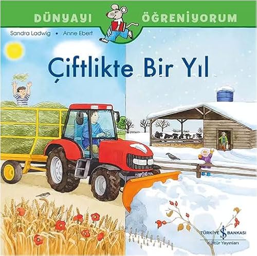Çiftlikte Bir Yıl: Dünyayı Öğreniyorum von İş Bankası Kültür Yayınları