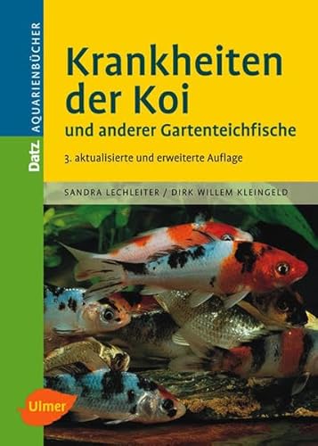 Krankheiten der Koi: Und anderer Gartenteichfische (DATZ-Aquarienbücher) von Ulmer Eugen Verlag