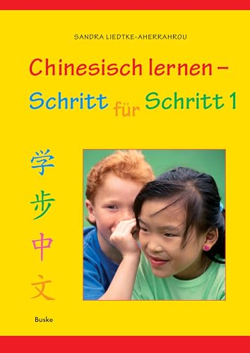 Chinesisch lernen – Schritt für Schritt 1 von Buske Helmut Verlag GmbH