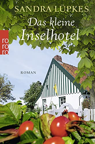 Das kleine Inselhotel: Ein Nordsee-Roman