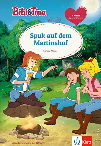 Bibi & Tina: Spuk auf dem Martinshof. Leseanfänger 1. Klasse, ab 6 Jahren (Lesen lernen mit Bibi und Tina)