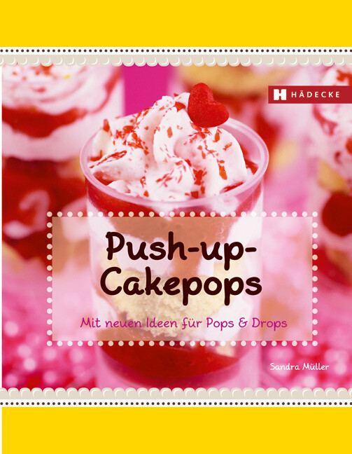 Push-up-Cakepops von Hädecke