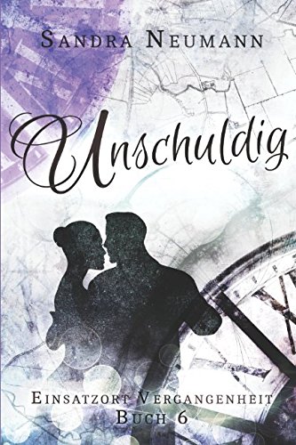 Unschuldig (Einsatzort Vergangenheit, Band 6) von Independently published