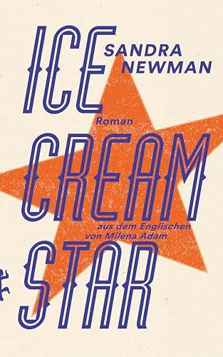 Ice Cream Star: Roman von Matthes & Seitz Verlag