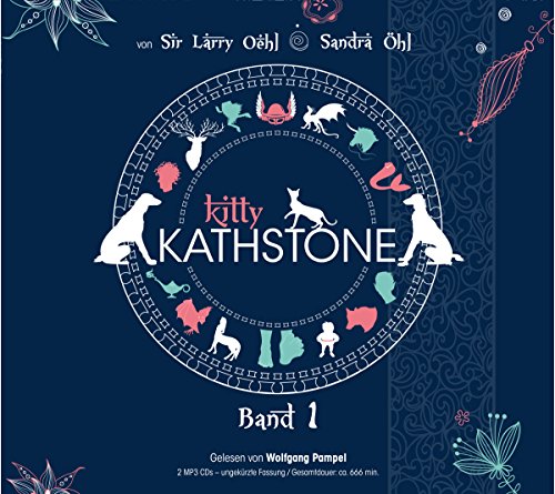 Kitty Kathstone: Band 1: Ungekürzte Lesung Kitty Kathstone: Band 1: Ungekürzte Lesung