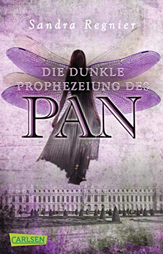 Die Pan-Trilogie 2: Die dunkle Prophezeiung des Pan: Romantische Urban Fantasy, die dich in die Welt der Elfen führt (2) von Carlsen