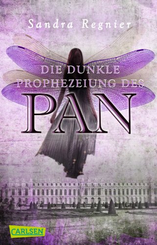 Die Pan-Trilogie 2: Die dunkle Prophezeiung des Pan: Romantische Urban Fantasy, die dich in die Welt der Elfen führt (2) von Carlsen