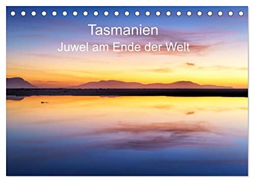 Tasmanien - Juwel am anderen Ende der Welt (Tischkalender 2024 DIN A5 quer), CALVENDO Monatskalender von CALVENDO