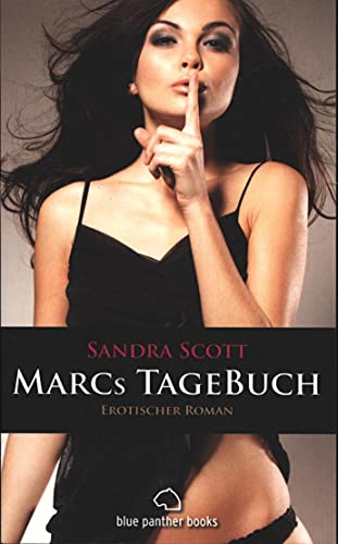 Marcs TageBuch | Erotischer Roman: Taschenbuch: Studenten, ein Experiment und viel mehr ...