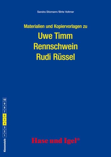 Begleitmaterial: Rennschwein Rudi Rüssel: Klasenstufen 4, 5 , 6