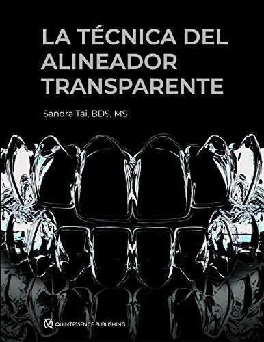 Técnica de Alineadores Transparentes (Spanish Edition)